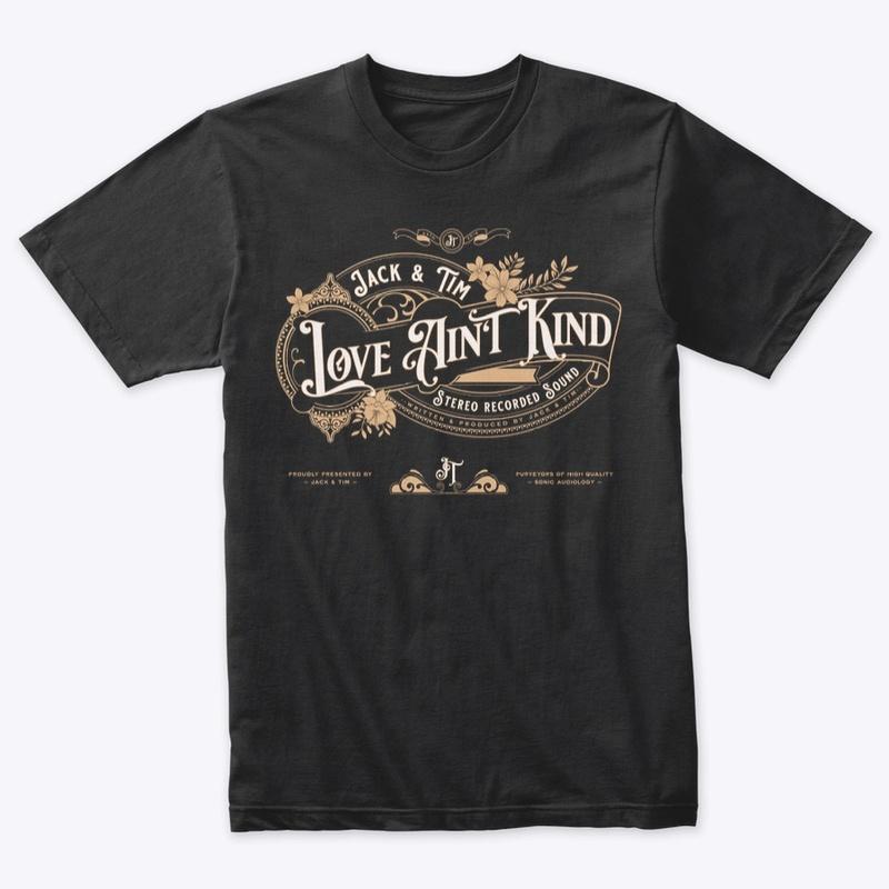 Tri Blend " Love Ain't Kind "Tee